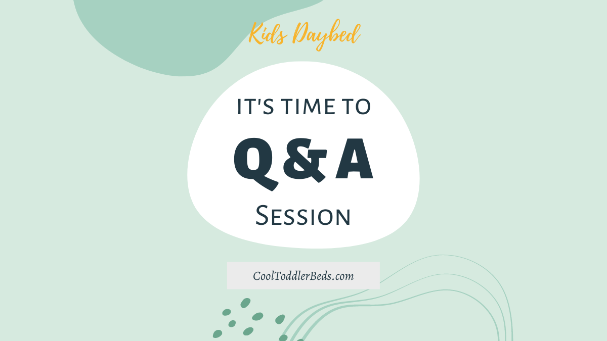 kids daybed frequently asked questions