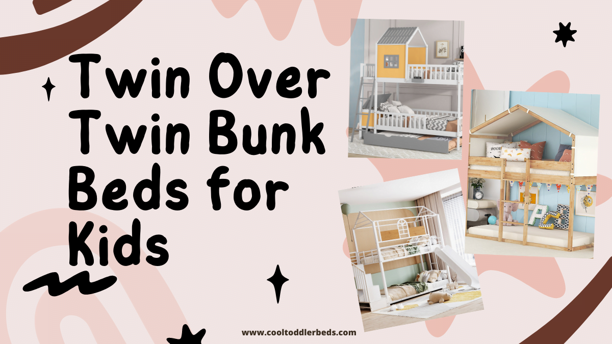 9 Stylish and Functional Twin Over Twin Bunk Beds for Kids 2 9 Stylish and Functional Twin Over Twin Bunk Beds for Kids