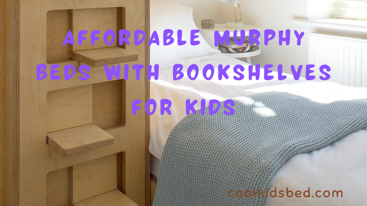 Affordable Murphy Beds with Bookshelves for Kids
