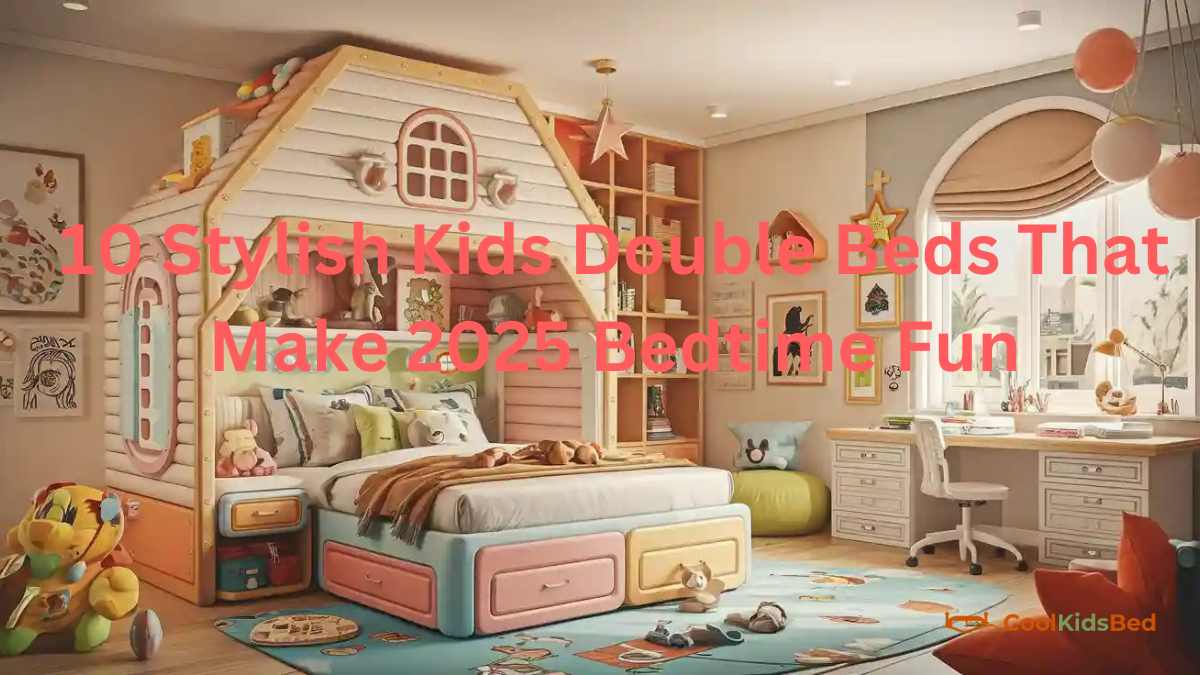 10 Stylish Kids Double Beds That Make 2025 Bedtime Fun