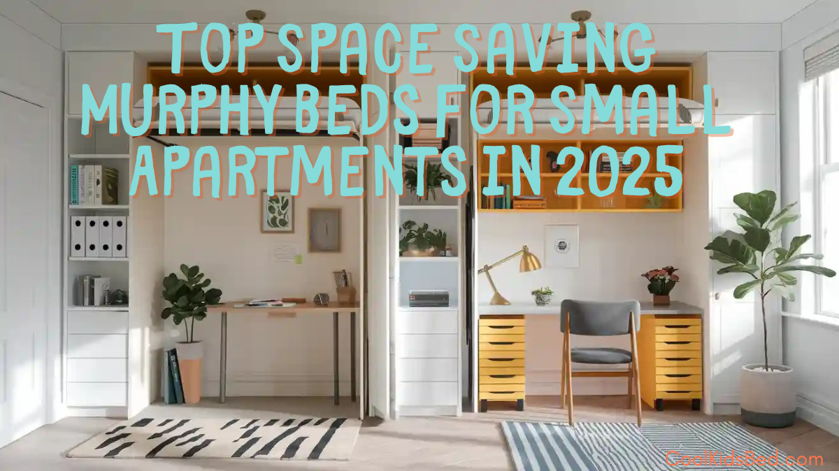Top Space Saving Murphy Beds for Small Apartments in 2025